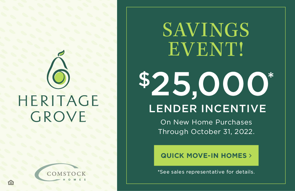 Savings Event - $25,000 - Lender Incentive - Quick Move-In Homes - Heritage Grove